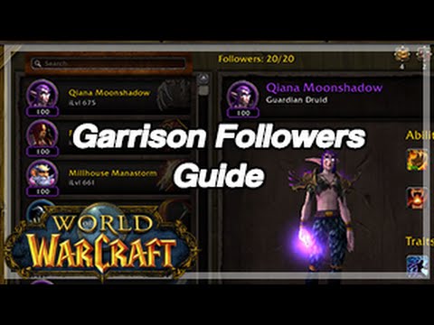 [World of Warcraft] Garrison Followers Guide / Tips