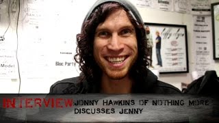 INTERVIEW: Nothing More&#39;s Jonny Hawkins discusses &quot;Jenny&quot;