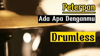Download lagu Drumless Backing Tracks Peterpan Ada Apa Denganmu mp3