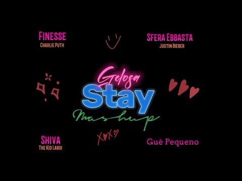 Shiva, Sfera Ebbasta, Guè Pequeno - Gelosa x Stay (Mashup)