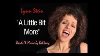 "A Little Bit More"  Lynn Stein