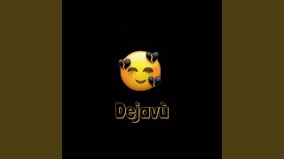 Dejavù Music Video