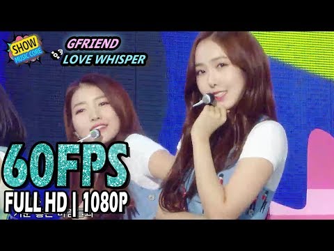60FPS 1080P | GFRIEND - LOVE WHISPER  Show Music Core 20170806