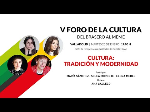 V FORO DE LA CULTURA | Cultura: tradición y modernidad.
