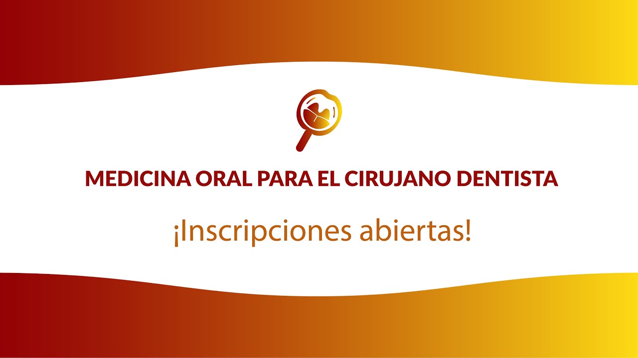Lanzamiento del curso Medicina Oral para el Cirujano Dentista