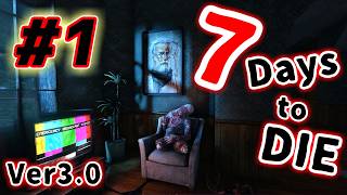 狂気の世界で眠りにつくまで。スレハンでゾンビを打ち砕くサバイバル #1【7Days to Die V3.0｜７デイズトゥダイ】実況＠たりおん