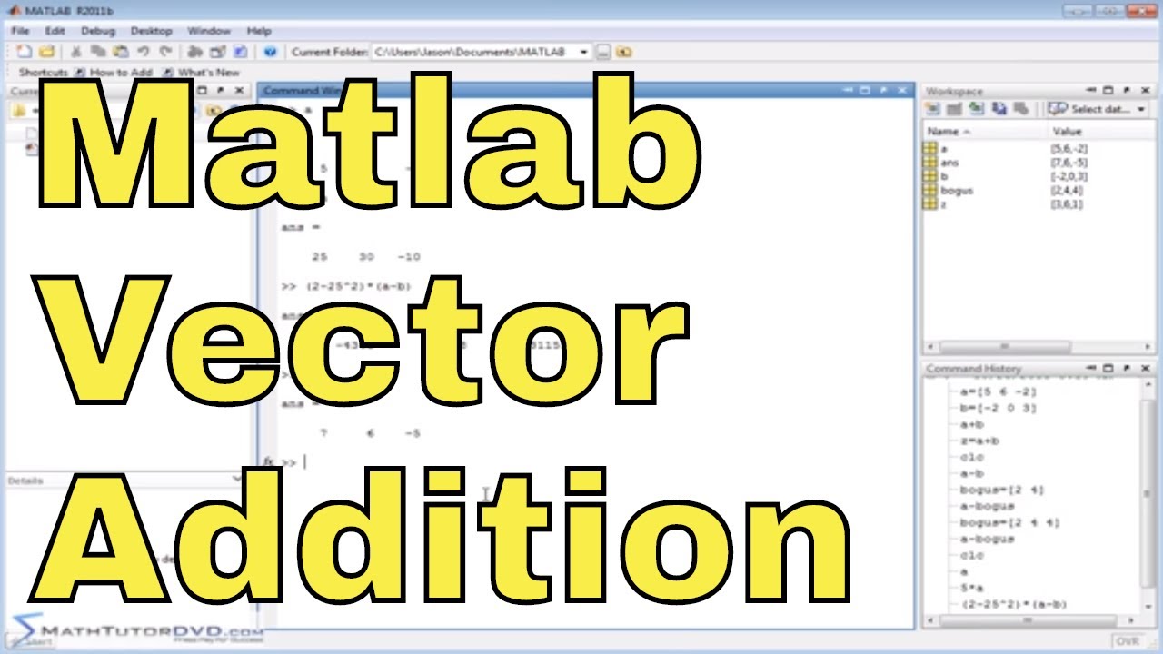 Matlab Tutorial - 24 - Adding and Subtracting Vectors and Multiplying Vectors by a Scalar