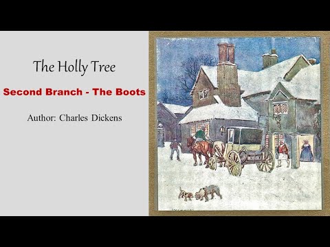 Learn English Through Story - The Holly Tree, Second Branch - The Boots by Charles Dickens(part 2)