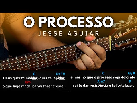 O Processo - Jessé Aguiar
