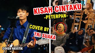 Download lagu KISAH CINTAKU - PETERPAN (LIRIK) LIVE AKUSTIK COVER BY TRI SUAKA mp3