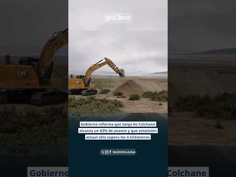 Zanja de Colchane alcanza un 63% de avance y extensión supera los 4 kilómetros - Radio Paulina