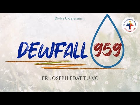 Dewfall 959 - Why do you doubt?