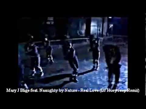 Mary J. Blige feat. Naughty by Nature - Real Love (DJ Huey 'Good Enough Jeep' Remix)