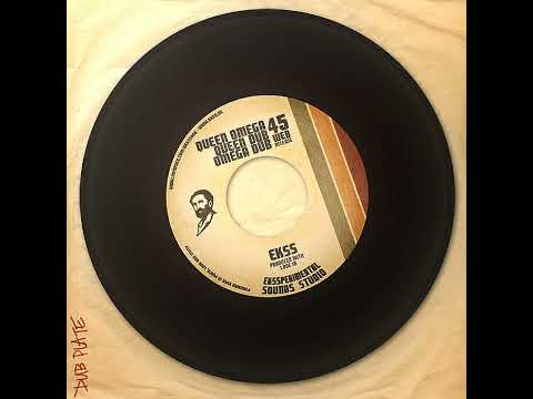 Ekss - Queen Omega + Dub " Ekssperimental Sounds Studio 2006 - DUB