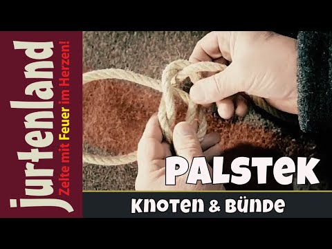 Palstek - Wichtige Knoten - Jurtenland