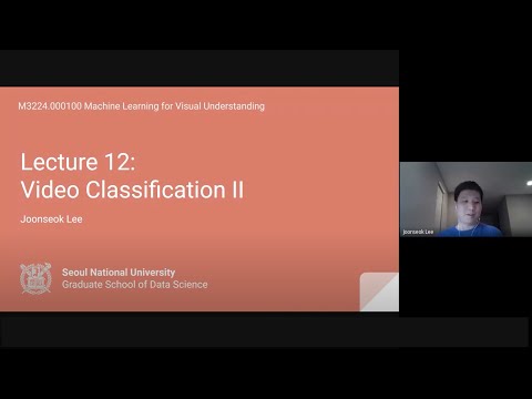 Lecture 12. Video Classification II