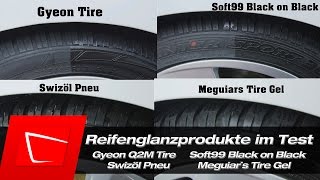 Reifenpflegeprodukte Gyeon Tire, Meguiars Tire Gel, Swizöl Pneu, Soft99 Black on Black