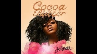 World Premiere: JoiStaRR &quot;Cocoa Butter&quot;