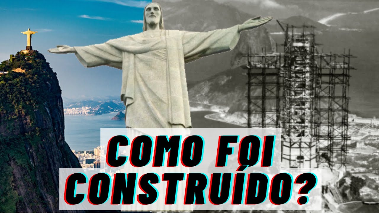 Como foi Construído o Cristo Redentor? Por Dentro do Cristo e sua História