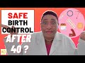 Birth Control For Over 40 Smoker - Safe Options