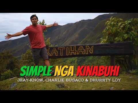 SIMPLE NGA KINABUHI - Jhay-know, Charlie Busaco & Dhurrty Loy (Official Music Video) | RVW