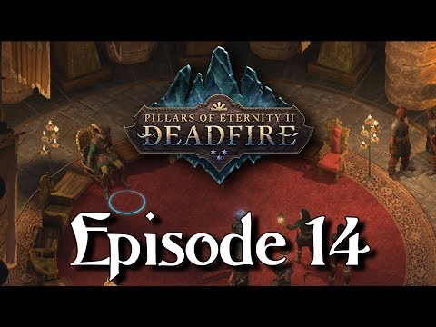 Pillars of Eternity II: Deadfire - Episode 14