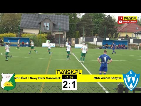 tv.nsk.pl [bramki] MKS Świt II Nowy Dwór Maz. - MKS Wicher Kobyłka 2:1 (1:0) 2021-05-23 g.12:00