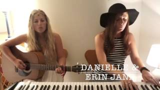 DANIELLE &amp; ERIN JANE - Cover of KANYE and PAUL McCARTNEY - 'ONLY ONE'