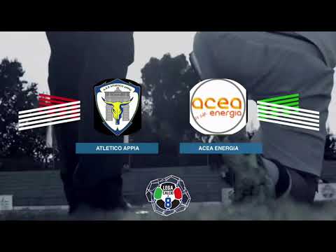 LEGACALCIO8 STAGIONE 21/22 SERIE B: ATLETICO APPIO - ACEA ENERGIA
