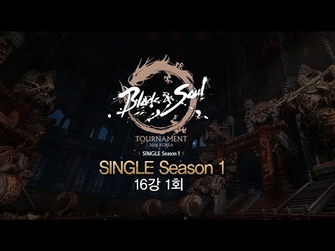 [B&S] Tournament 2016 KOREA SINGLE Season 1 Day1