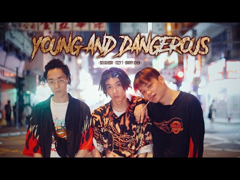 Young and Dangerous - Tizzy T, Barry Chen, DoughBoy