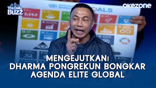 Mengejutkan! Dharma Pongrekun Bongkar Agenda Elite Global | The Daily Buzz