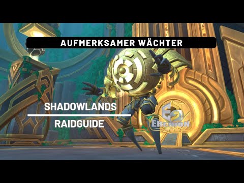 Patch 9.2 - Raid Guide: Vigilant Guardian - Mausoleum of the First (Normal/Heroic)