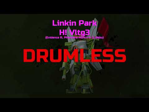 Linkin Park - H! Vltg3 (Evidence ft. Pharoahe Monch & Dj Babu) (Drums backing track, Drumless)