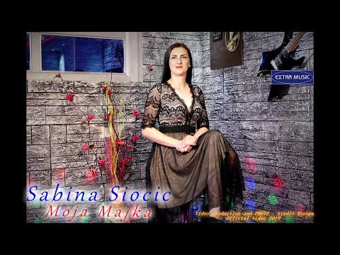 Sabina Siocic - Moja majka - (Official video 2019)