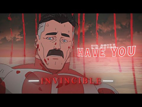 Omni Man X Invincible | Idfc | EDIT | I'd Still Have You | Literally Me | HD60FPS