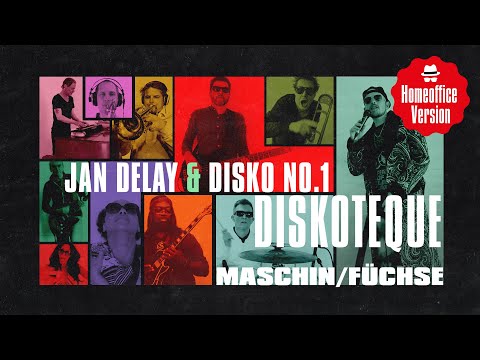 Maschin / Füchse - Jan Delay & DISKO NO. 1 || DISKOTEQUE