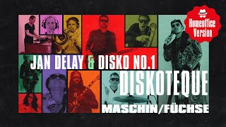 Maschin / Füchse - Jan Delay &amp; DISKO NO. 1 || DISKOTEQUE