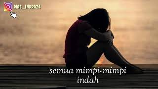 Download lagu Story WA||●hilang semua janji||●sedih banget😭😢 mp3 Download lagu Story WA||●hilang semua janji||●sedih banget😭😢 mp3
