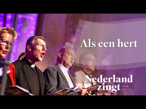 Als een hert - Nederland Zingt