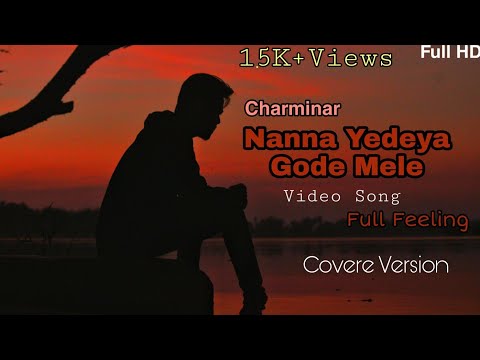 Nanna yedeya | Charminar | Kannada Full HD Video Song | Full Feeling | Cover Version | RockMani
