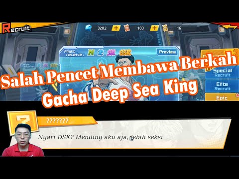 Salah Pencet Bawa Hoki - Gacha Deep Sea King : OPM The Strongest