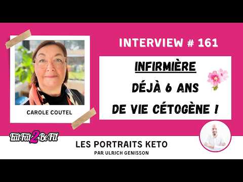 Portrait Keto de Carole Coutel : 6 ans d'alimentation cétogène