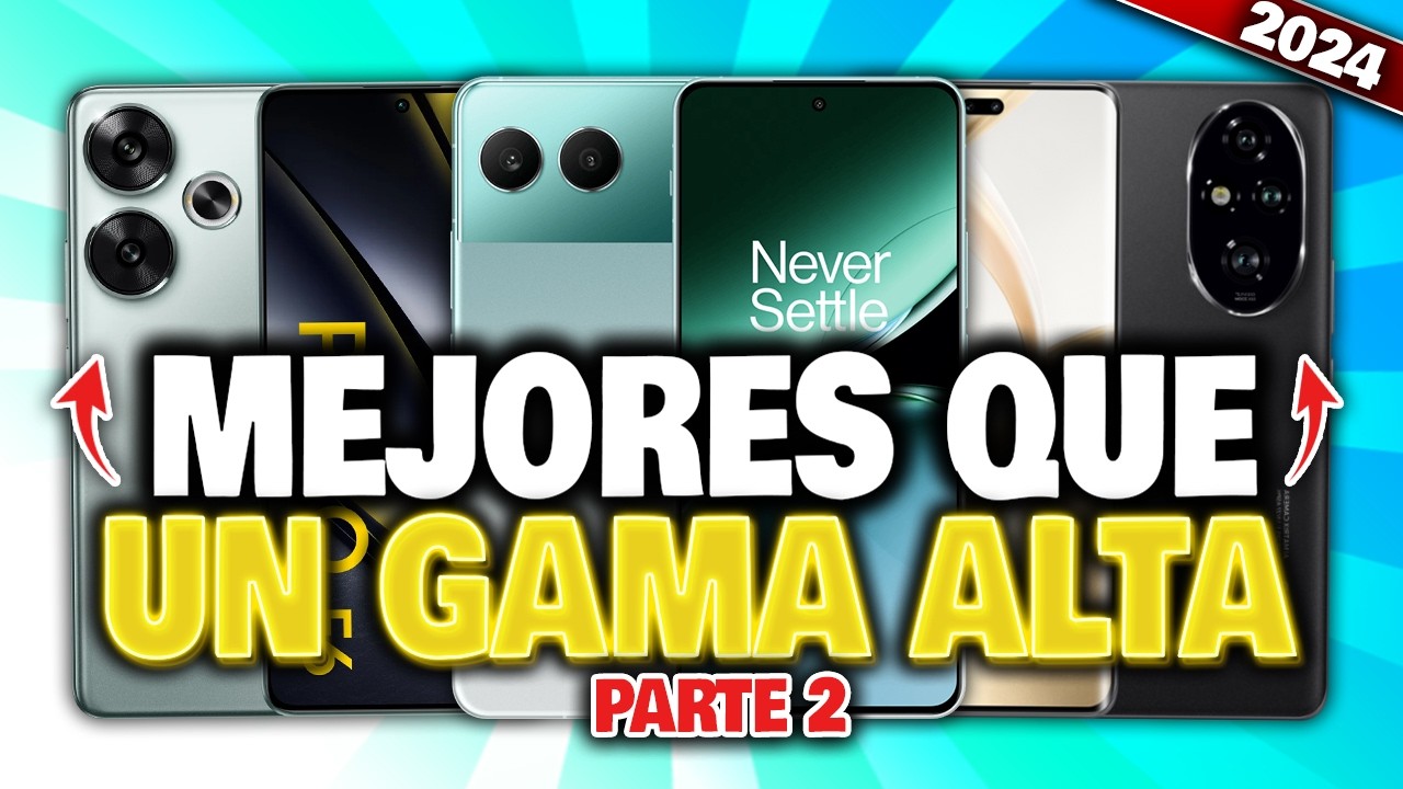 4 TELÉFONOS de GAMA MEDIA QUE SUPERAN a la GAMA ALTA ✅ (PARTE 2)