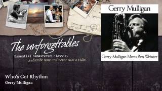 Gerry Mulligan - Who's Got Rhythm - feat. Ben Webster