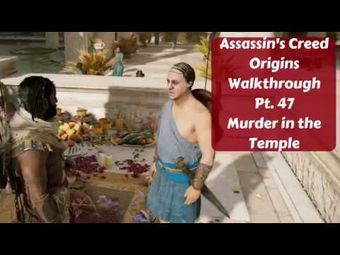 Assassin's Creed Origins Walkthrough Pt 47 Murder in the Temple