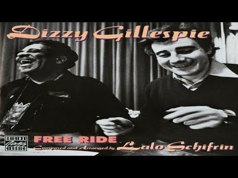 Dizzy Gillespie & Lalo Schifrin - Free Ride