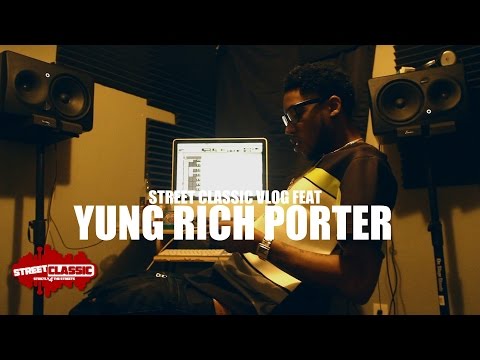 STREET CLASSIC VLOG | YUNG RICH PORTER | VIA @S_C_MIXTAPES