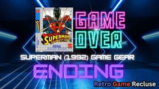Superman (1992) DC Comics Sega Game Gear Sunsoft ending [Retro Gaming]