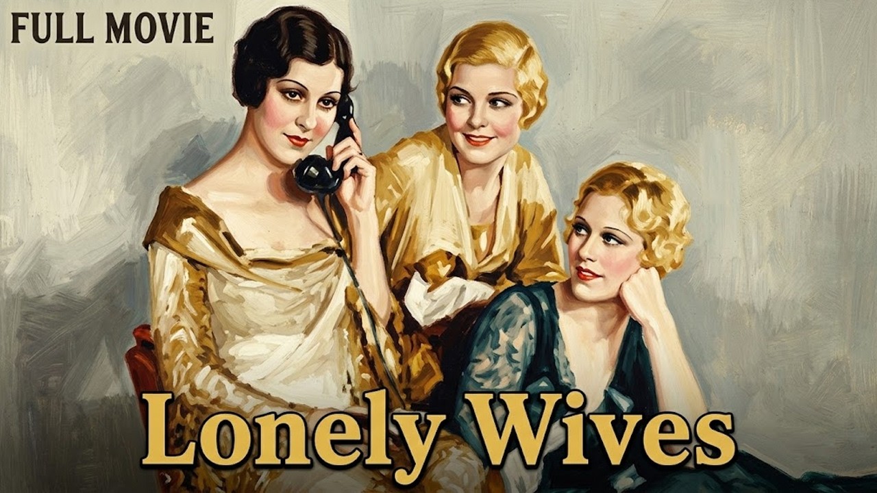 ⭐ Lonely Wives (1931) Full Movie | Edward Everett Horton | Pre Code Comedy | Public Domain